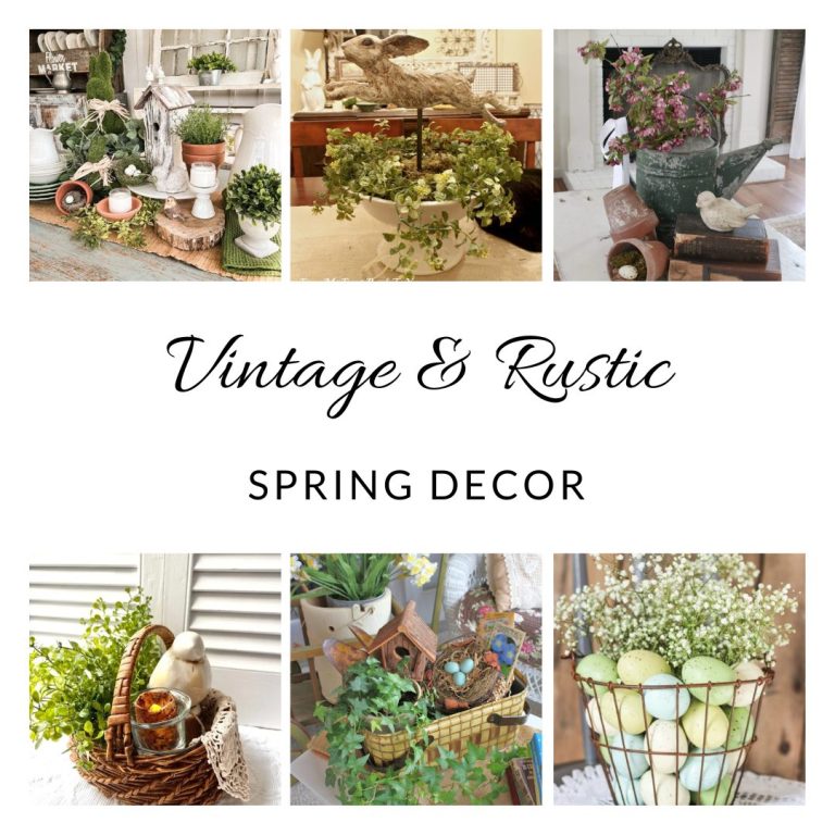 11 Vintage & Rustic Spring Decor Ideas